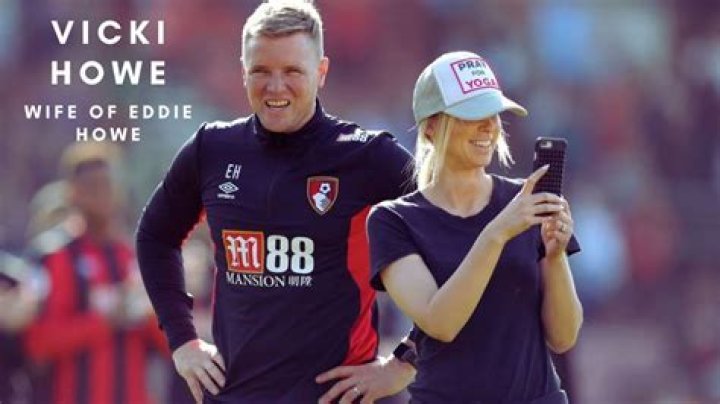 Eddie Howe family, wife, children, parents, siblings