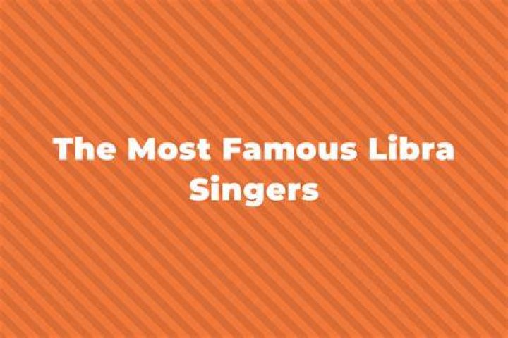 Famous Libra Pop Singers