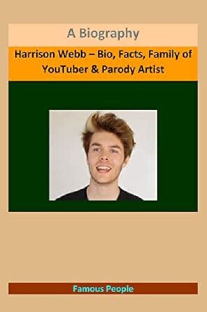 Harrison Webb – Bio, Facts, Family of YouTuber & Parody Artist