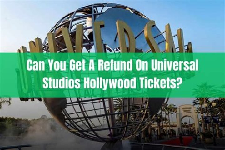 Is It Possible To Get A Refund On Universal Studio Tickets? – Celebrity