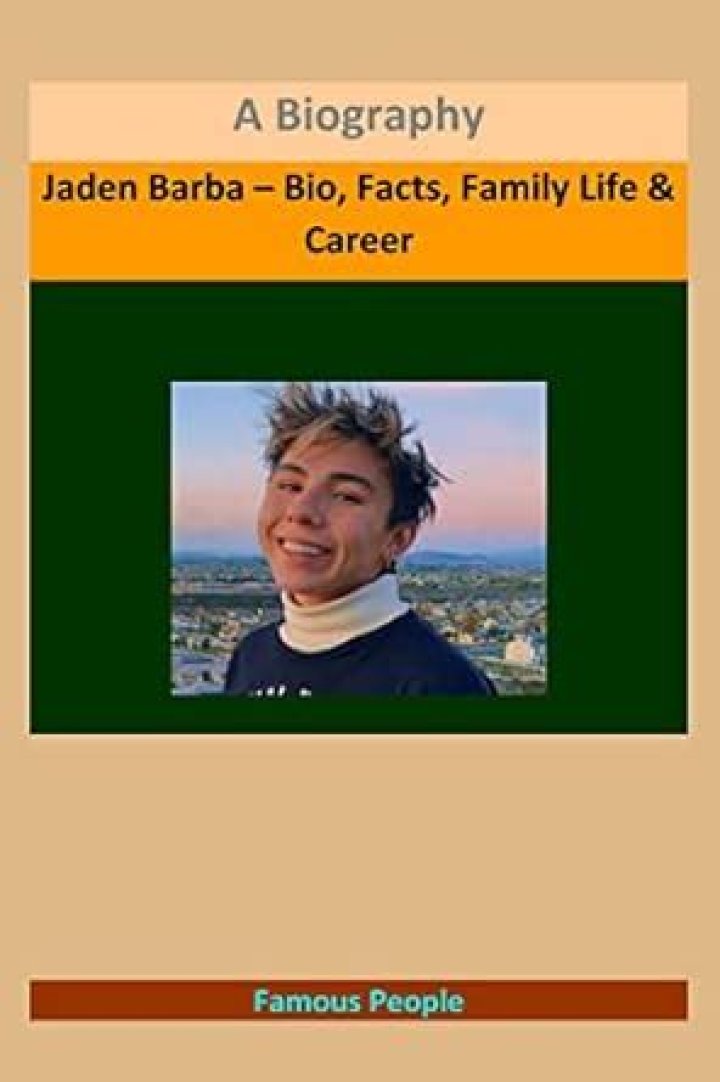 Jaden Barba – Bio, Facts, Family Life & Career