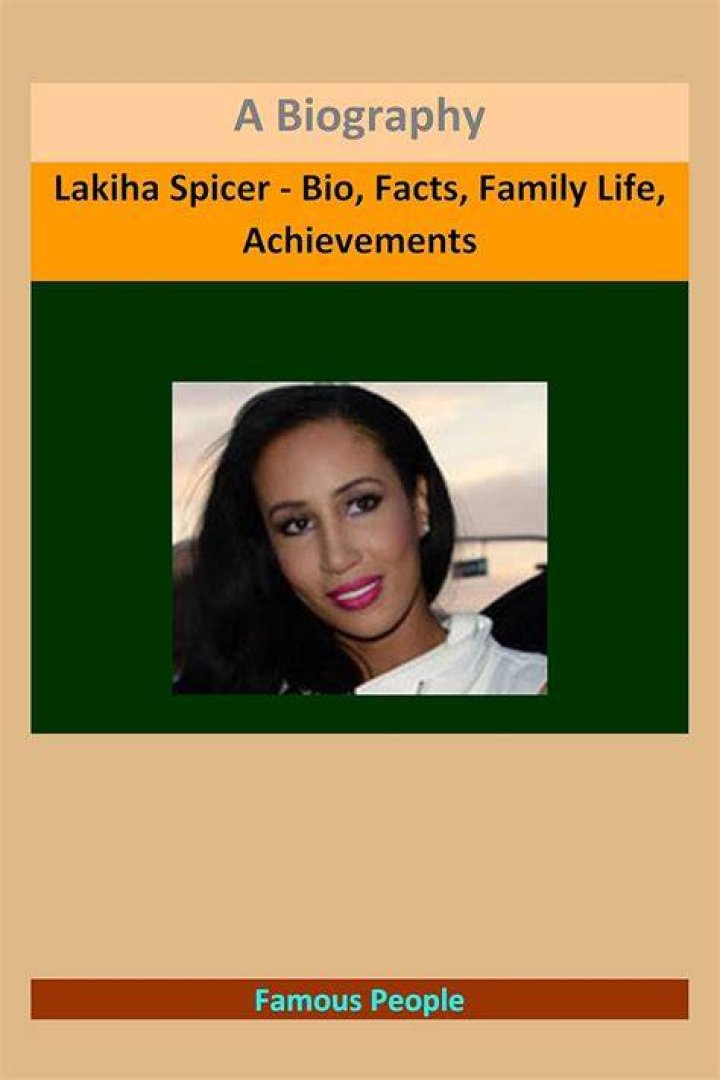 Lakiha Spicer Biography - Facts, Childhood, Family Life & Achievements