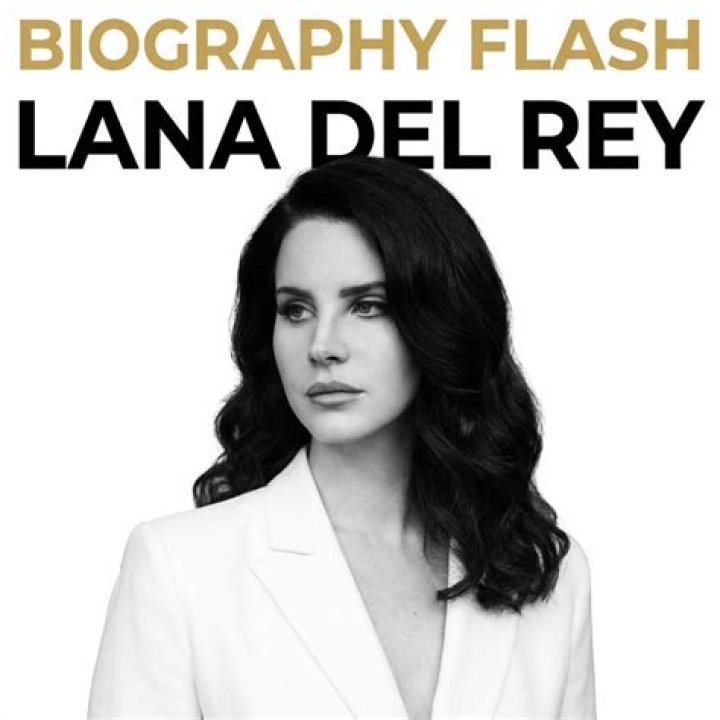 Lana Del Rey Biography - Facts, Childhood, Family Life & Achievements