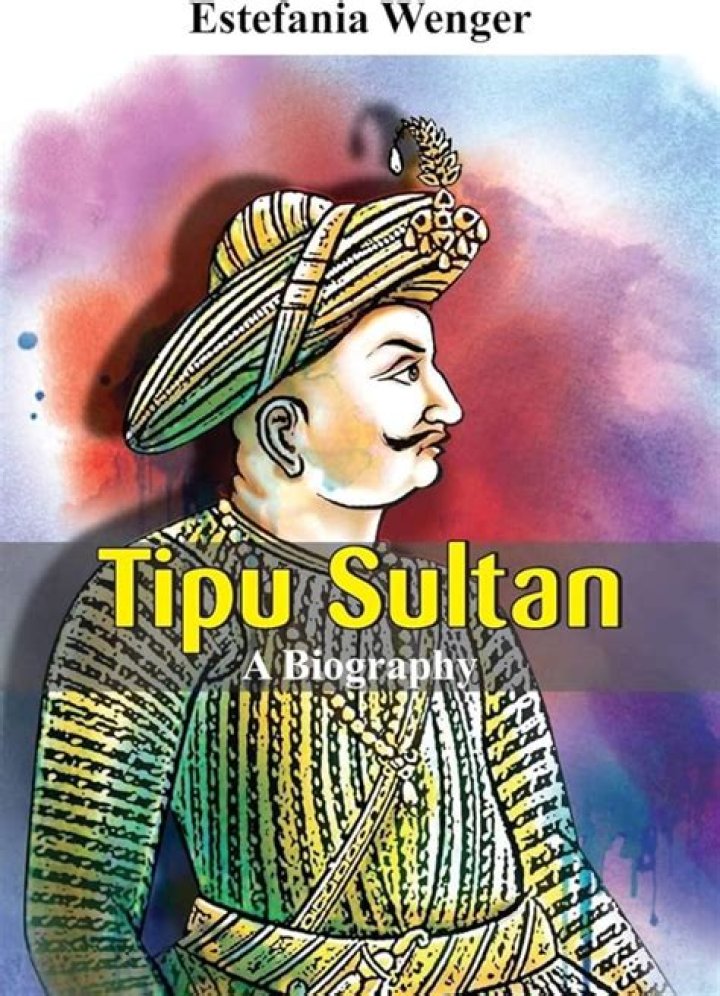 Tipu Sultan Biography - Facts, Childhood, Family Life & Achievements