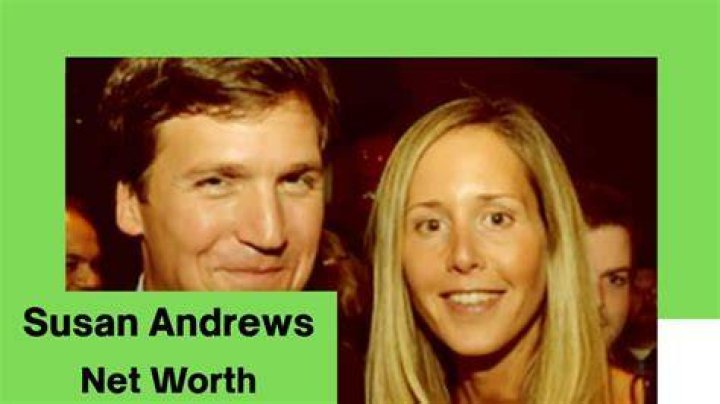 Tucker Carlson's wife Susan Andrews net worth