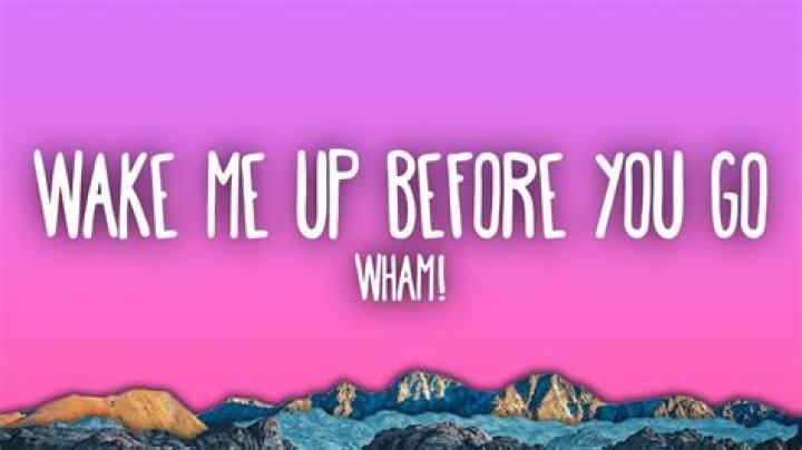 What Bpm Is Wake Me Up Before You Go Go? – Celebrity