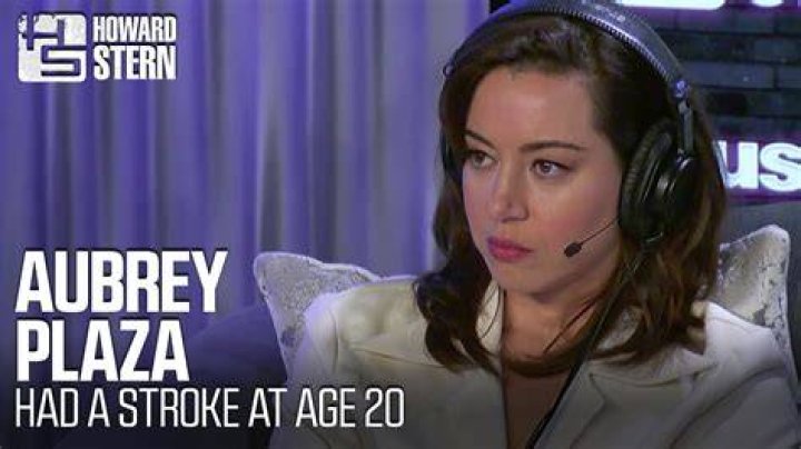 What caused Aubrey Plaza stroke?