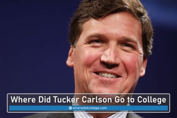Where did Tucker Carlson go to college?