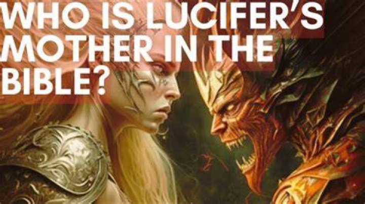 Who is Lucifer’s mum in the Bible? – Celebrity