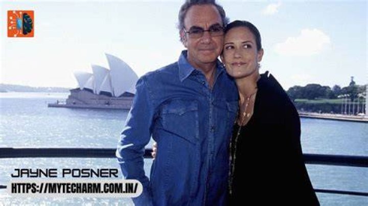 Who is Neil Diamond wife Jayne Posner?