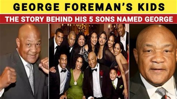 Why did George Foreman name all his sons George Foreman?